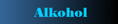 Alkohol